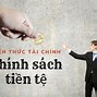 Chính Sách Tiền Tệ Thắt Chặt Kinh Tế Vĩ Mô