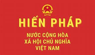 Có Bao Nhiêu Hiến Pháp Việt Nam