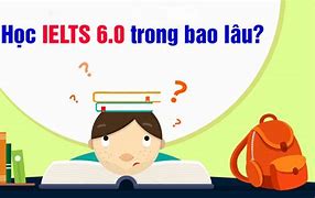 Để Đạt Ielts 6.0