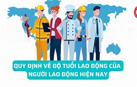 Người Hết Tuổi Lao Động Là Bao Nhiêu Tuổi