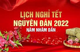 Tết Nguyên Đán 2022 Là Ngày Bao Nhiêu